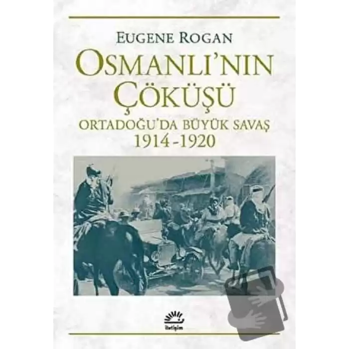 Osmanlı’nın Çöküşü