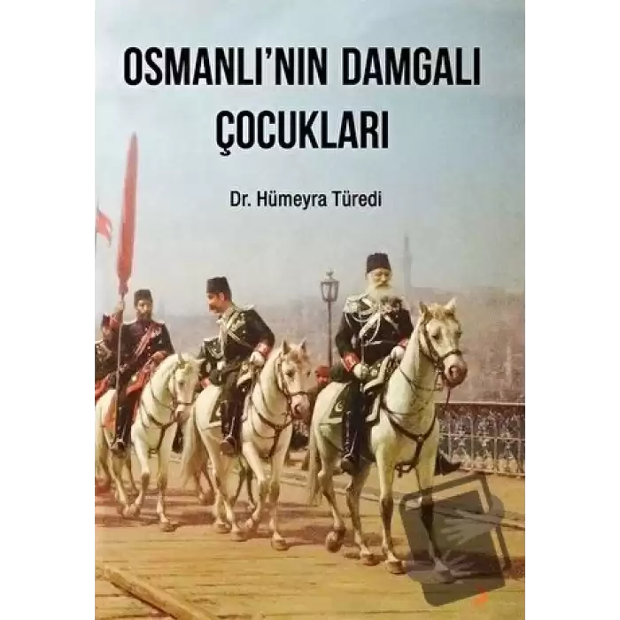 Osmanlı’nın Damgalı Çocukları