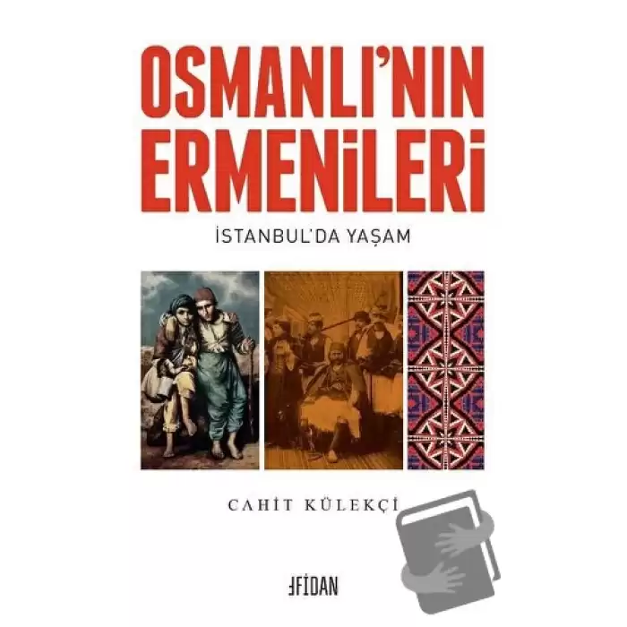 Osmanlı’nın Ermenileri