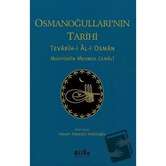 Osmanoğullarının Tarihi - Tevarih-i Al-i Osman