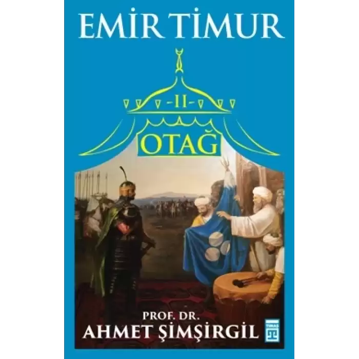 Otağ Serisi II - Emir Timur