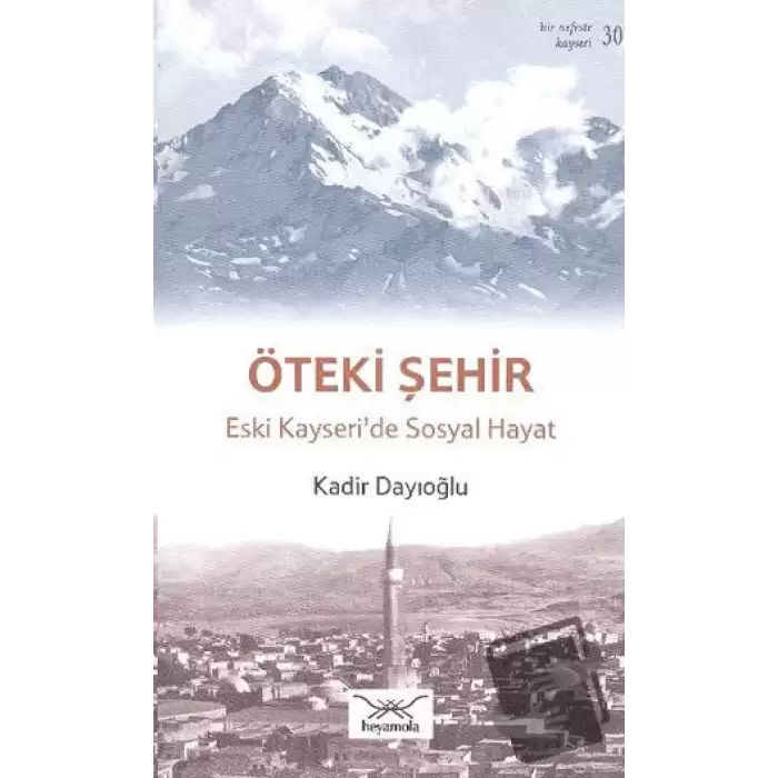 Öteki Şehir Eski Kayseride Sosyal Hayat