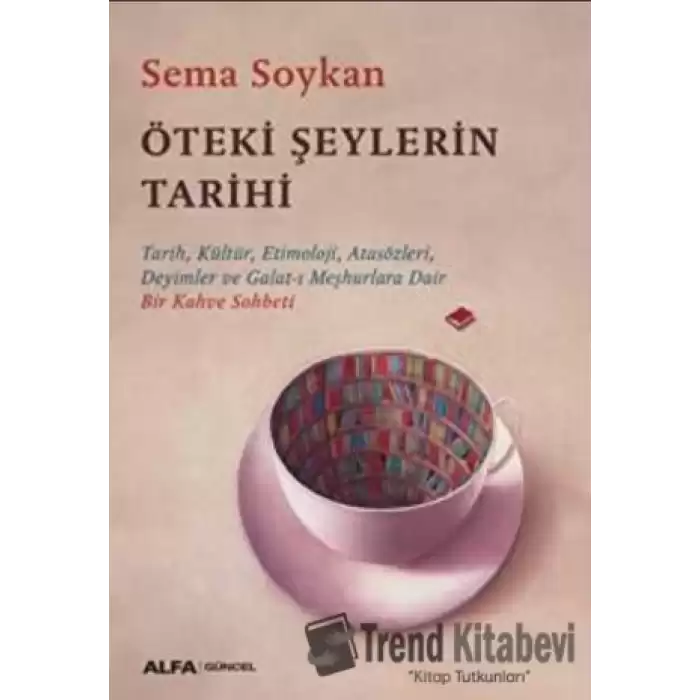 Öteki Şeylerin Tarihi