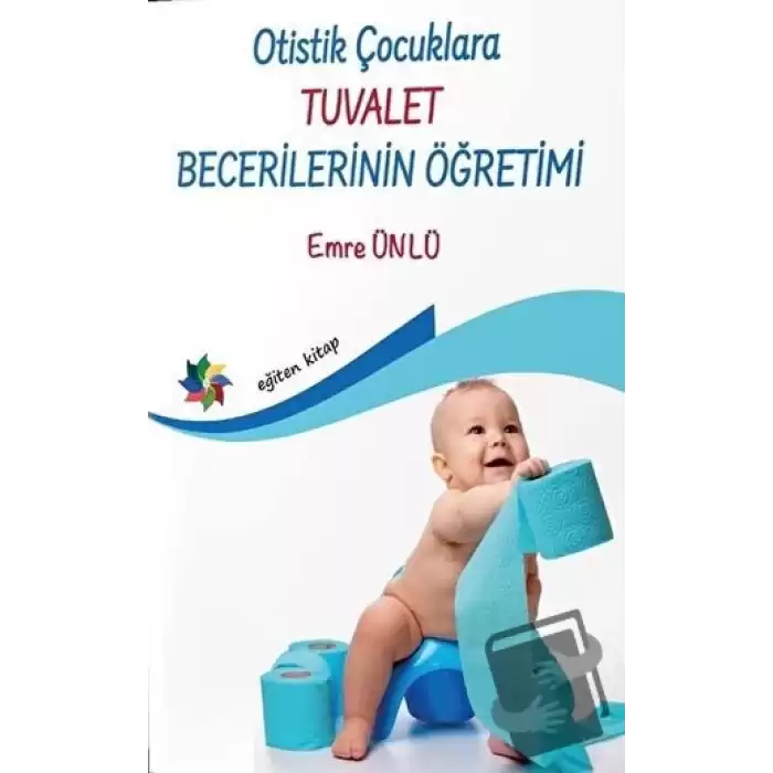 Otistik Çocuklara Tuvalet Becerilerinin Öğretimi