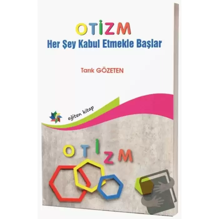 Otizm Her Şey Kabul Etmekle Başlar