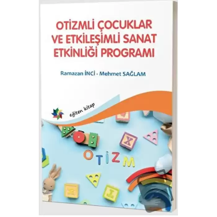 Otizmli Çocuklar ve Etkileşimli Sanat Etkinliği Programı