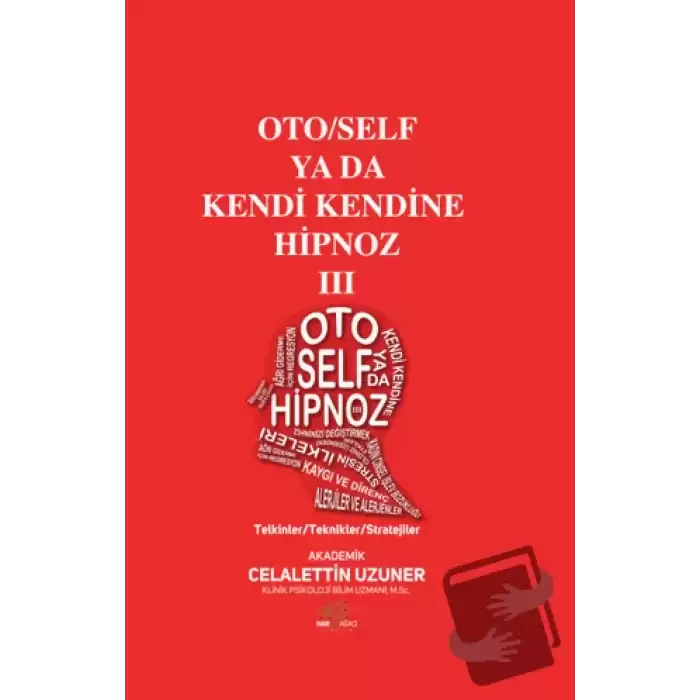 Oto/Self ya da Kendi Kendine Hipnoz III