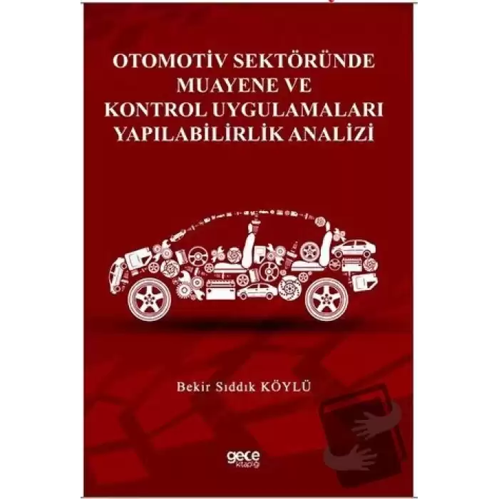 Otomotiv Sektöründe Muayene ve Kontrol Uygulamaları Yapılabilirlik Analizi