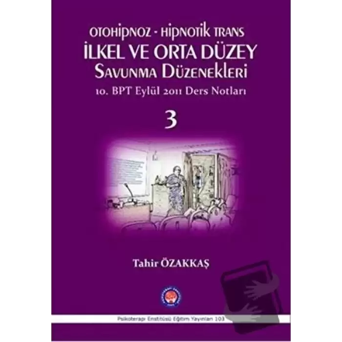 Otoniphoz - Hipnotik Trans : İlkel ve Orta Düzey Savunma Düzenekleri 3