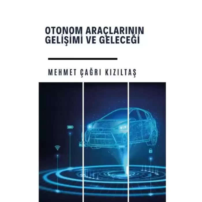 Otonom Araçlarının Gelişi ve Geleceği