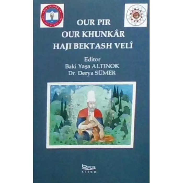 Our Pır Our Khunkar Hajı Bektash Veli