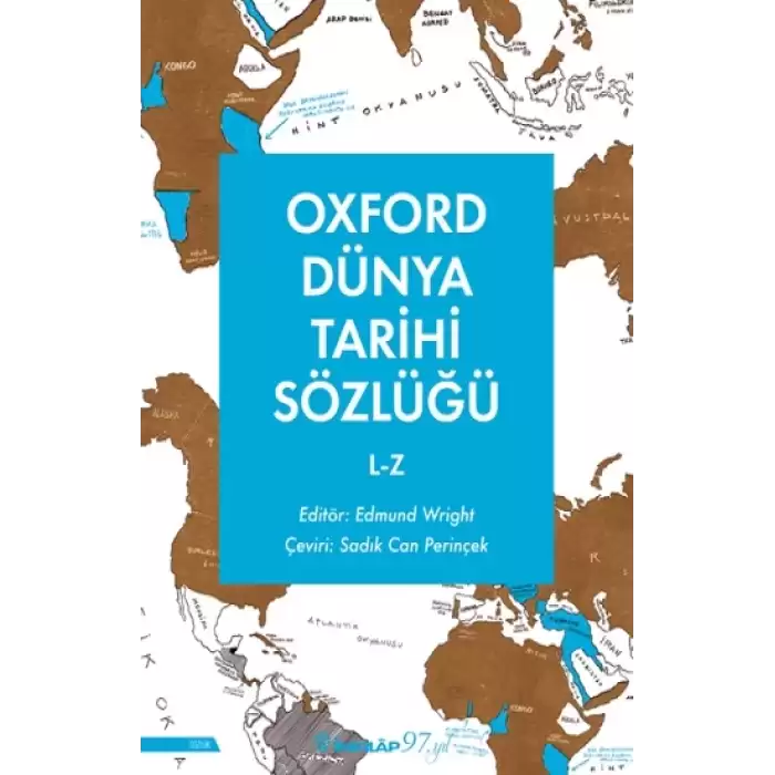 Oxford Dünya Tarihi Sözlüğü 2-  L-Z