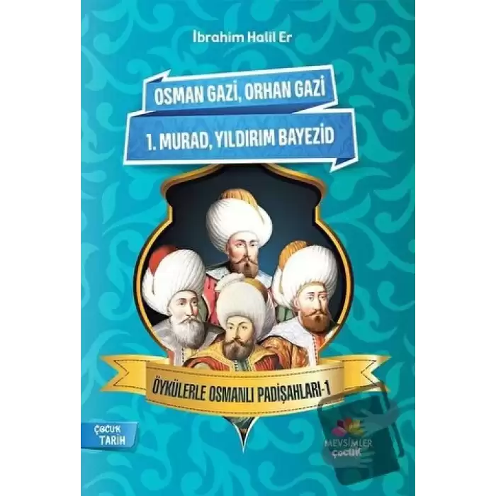 Öykülerle Osmanlı Padişahları - 1