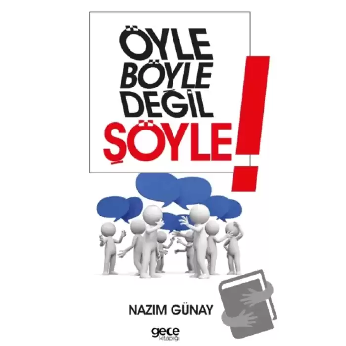 Öyle Böyle Değil Şöyle