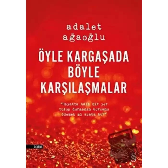 Öyle Kargaşada Böyle Karşılaşmalar