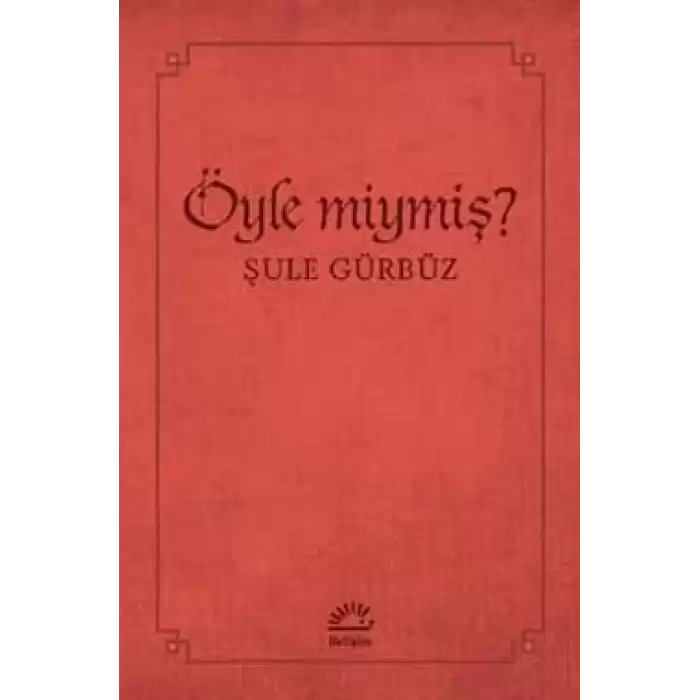 Öyle Miymiş?