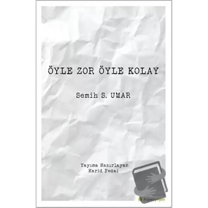 Öyle Zor Öyle Kolay