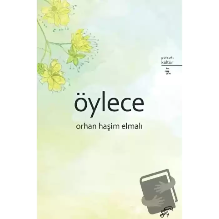 Öylece