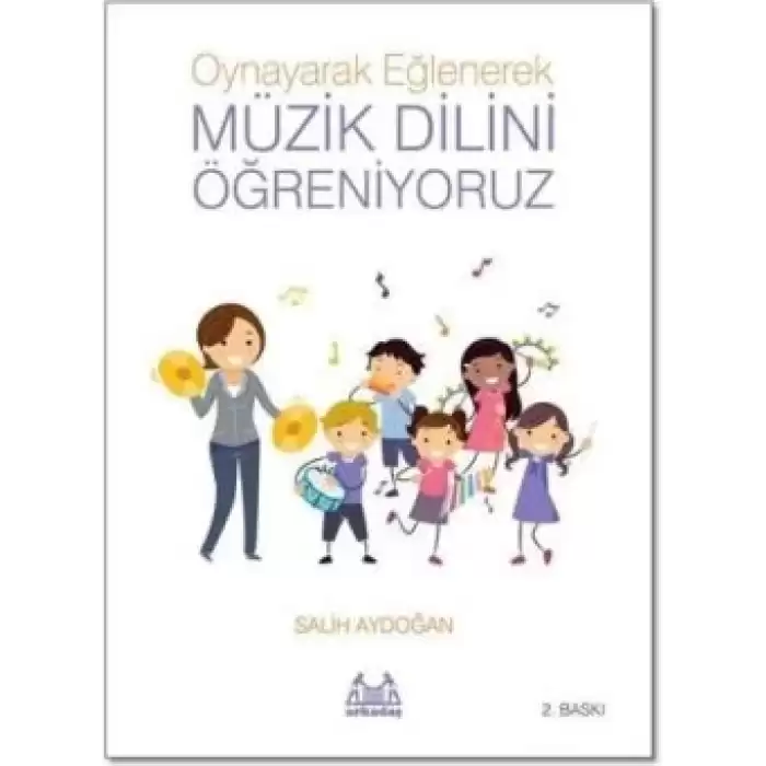 Oynayarak Eğlenerek Müzik Dilini Öğreniyoruz