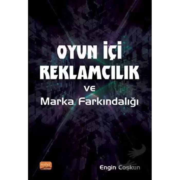 Oyun İçi Reklamcılık ve Marka Farkındalığı