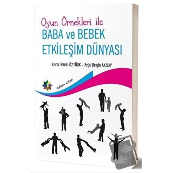 Oyun Örnekleri İle Baba ve Bebek Etkileşim Dünyası