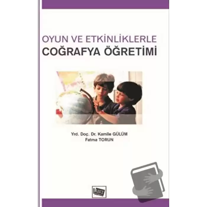 Oyun ve Etkinliklerle Coğrafya Öğretimi