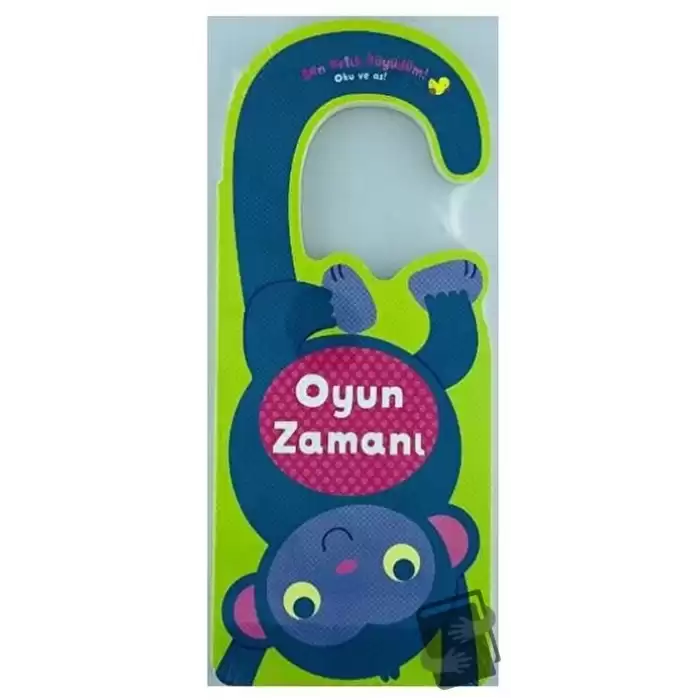 Oyun Zamanı - Ben Artık Büyüdüm! (Ciltli)