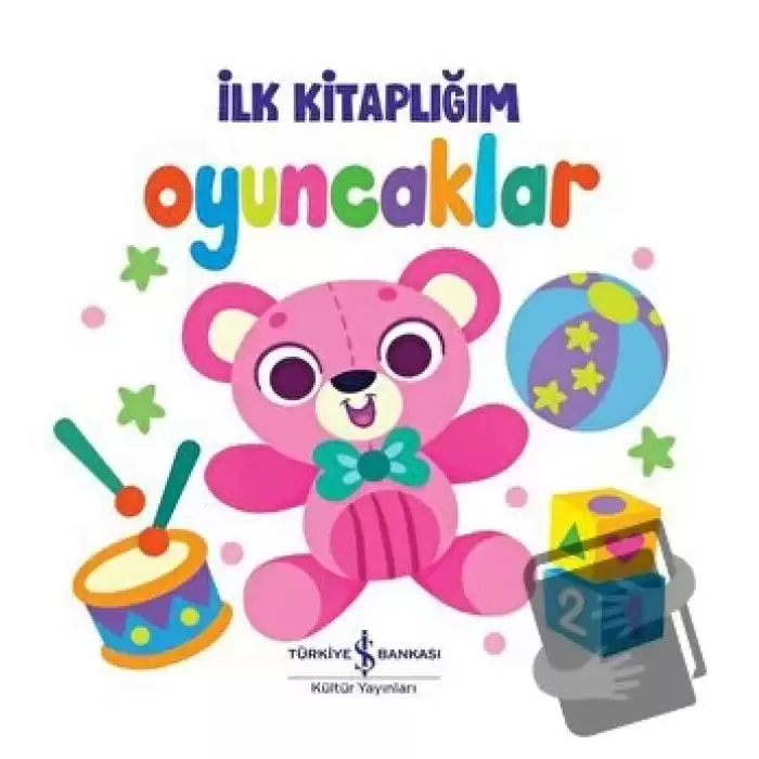 Oyuncaklar - İlk Kitaplığım (Ciltli)