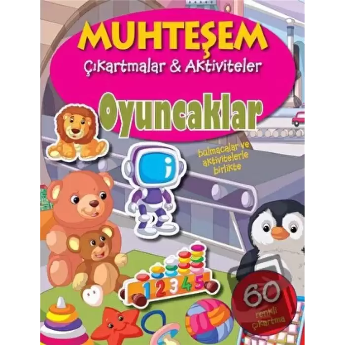 Oyuncaklar - Muhteşem Çıkartmalar ve Aktiviteler