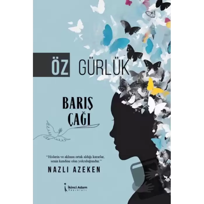 Öz Gürlük Barış Çağı