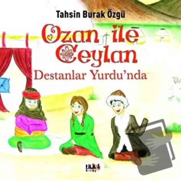 Ozan İle Ceylan - Destanlar Yurdunda