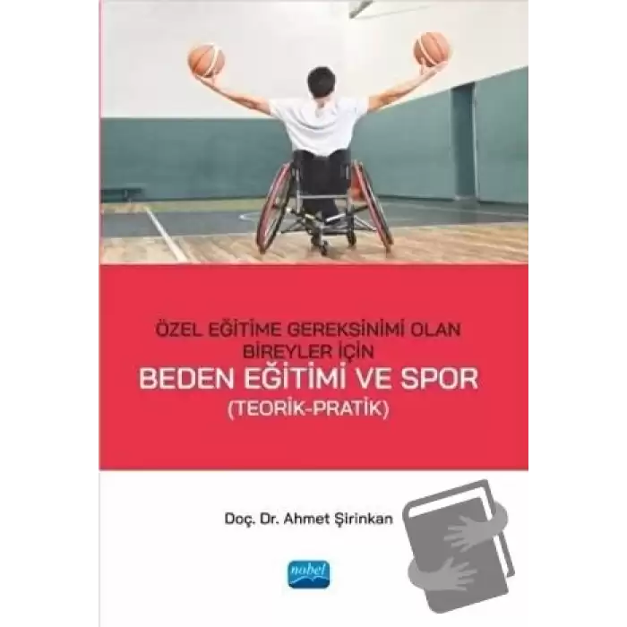 Özel Eğitime Gereksinimi Olan Bireyler İçin Beden Eğitimi ve Spor