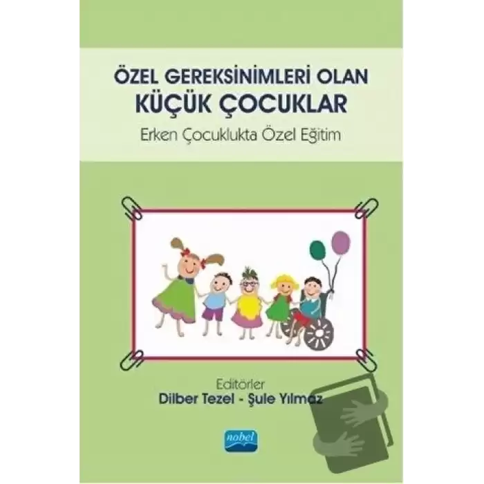 Özel Gereksinimleri Olan Küçük Çocuklar