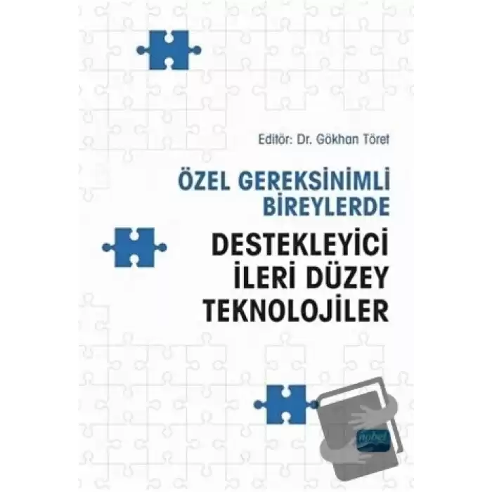 Özel Gereksinimli Bireylerde Destekleyici İleri Düzey Teknolojiler