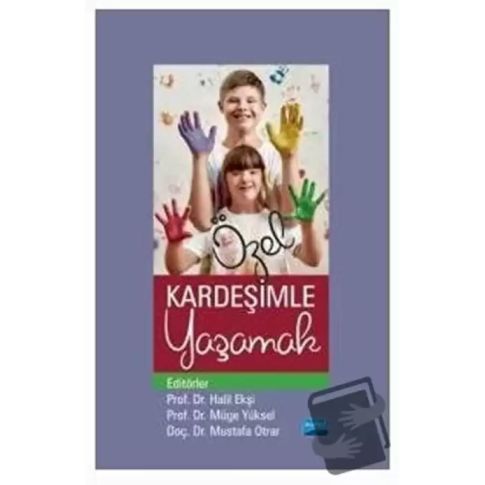 Özel Kardeşimle Yaşamak