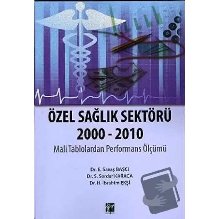 Özel Sağlık Sektörü 2000 - 2010