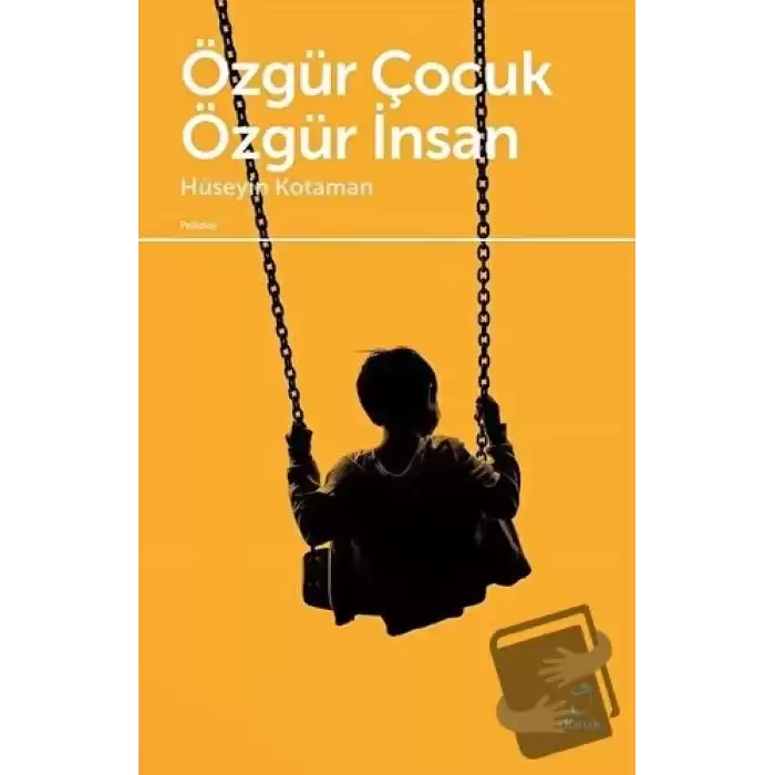 Özgür Çocuk Özgür İnsan