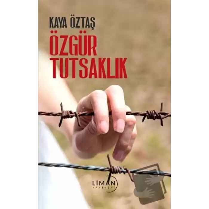 Özgür Tutsaklık