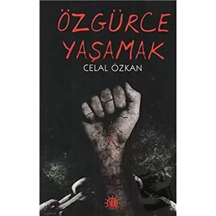 Özgürce Yaşamak