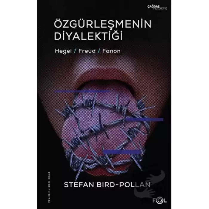 Özgürleşmenin Diyalektiği -Hegel, Freud, Fanon-