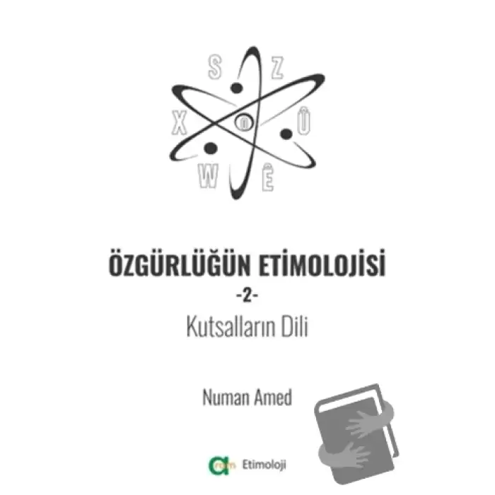 Özgürlüğün Etimolojisi 2 - Kutsalların Dili