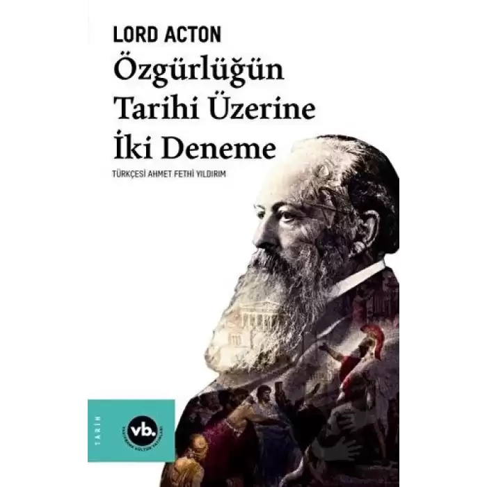 Özgürlüğün Tarihi Üzerine İki Deneme