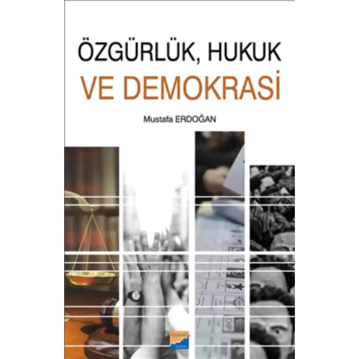 Özgürlük, Hukuk ve Demokrasi