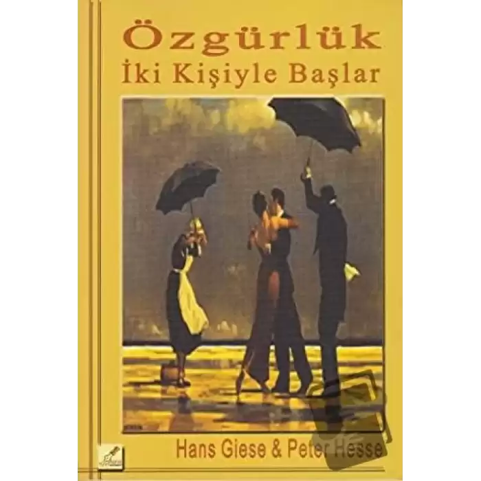 Özgürlük İki Kişiyle Başlar