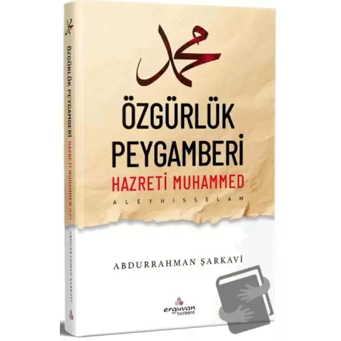 Özgürlük Peygamberi Hazreti Muhammed