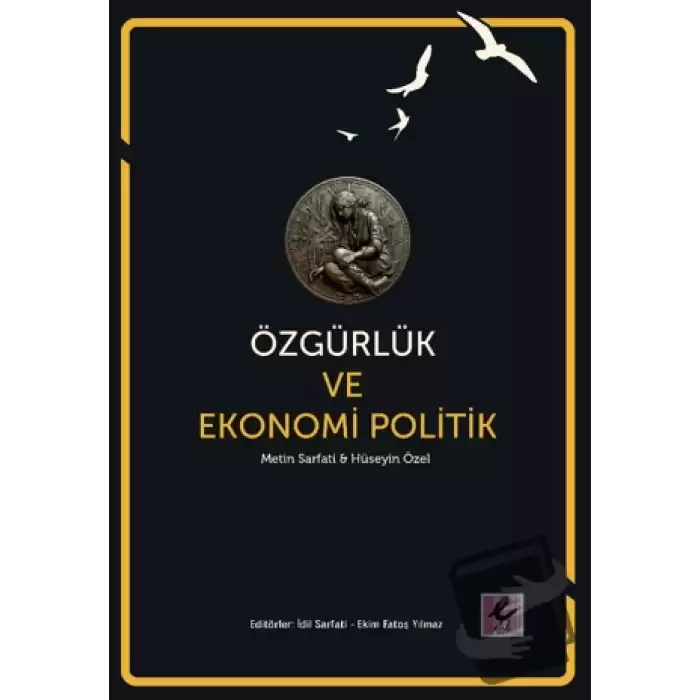 Özgürlük ve Ekonomi Politik