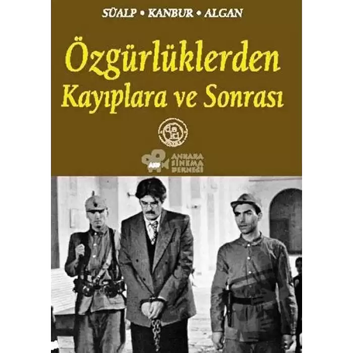 Özgürlüklerden Kayıplara ve Sonrası