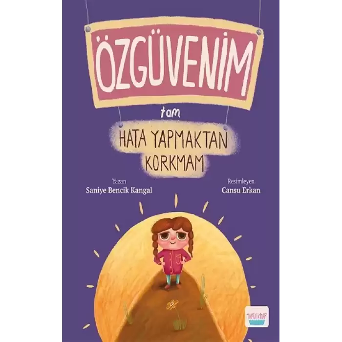 Özgüvenim Tam Hata Yapmaktan Korkmam