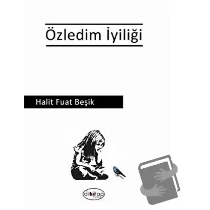 Özledim İyiliği