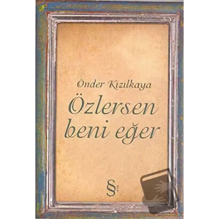 Özlersen Beni Eğer